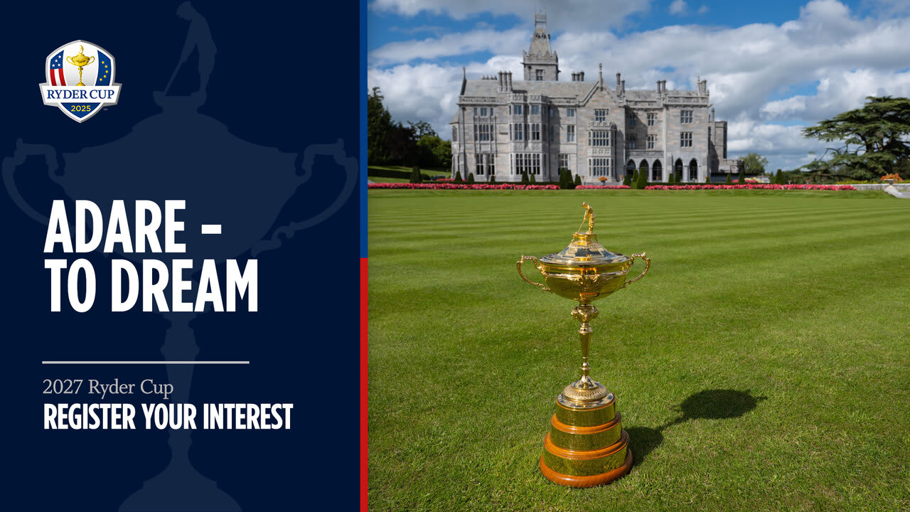 Adare - to Dream 2027 Ryder Cup 60s