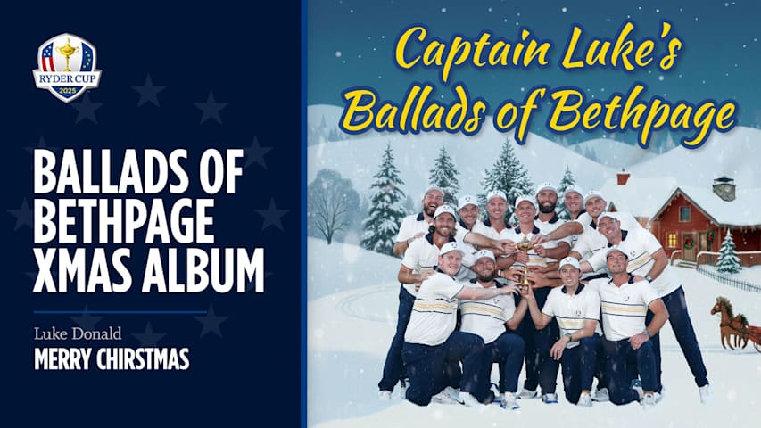 Luke Donald's Ballads of Bethpage | Number One Album This Christmas | 2025 Ryder Cup