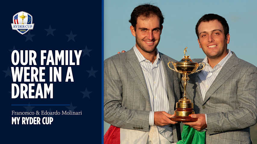 My Ryder Cup: Francesco & Edoardo Molinari